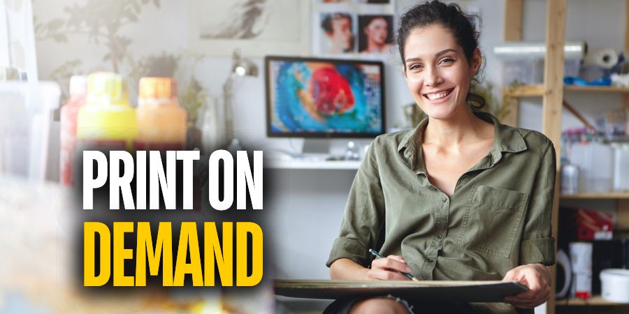 What Is Print On Demand? How To Start A No-Cost Print On Demand Business And Make Money